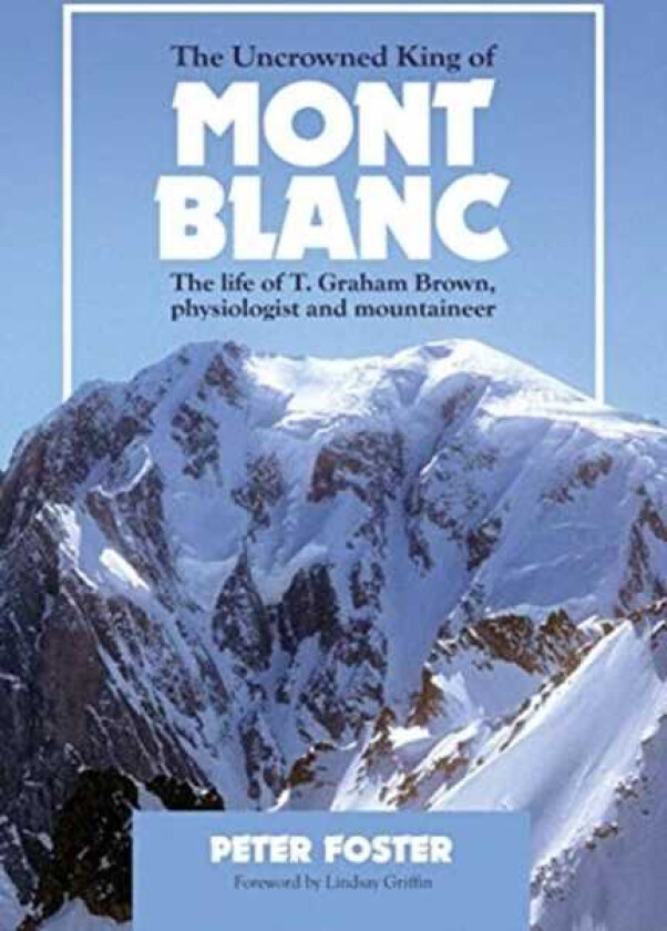The Uncrowned King of Mont Blanc