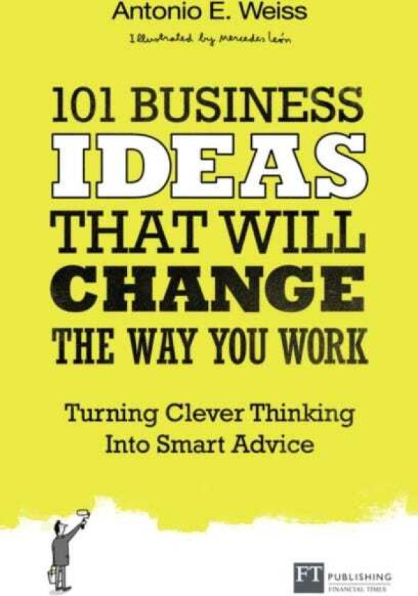 101 Business Ideas That Will Change the Way You Work