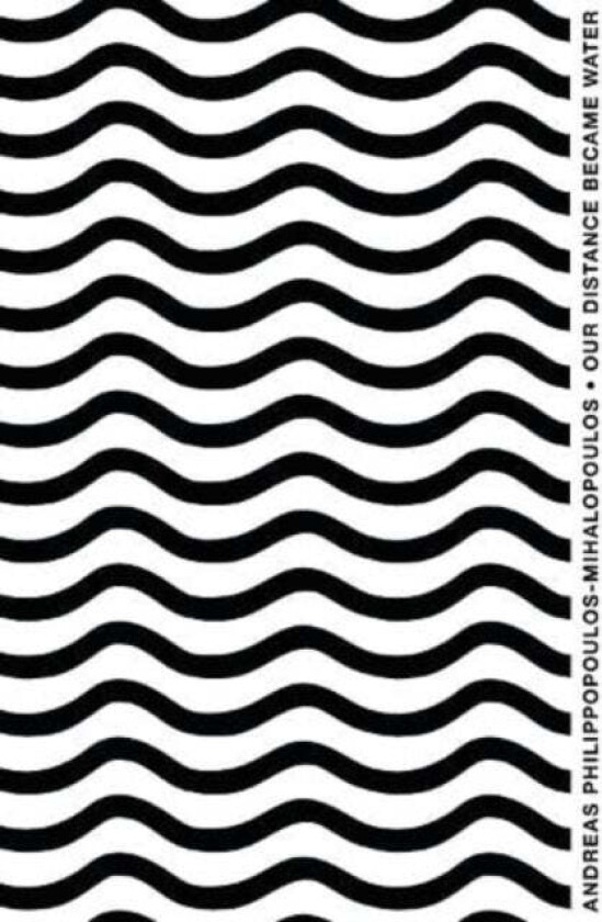 Our Distance Became Water