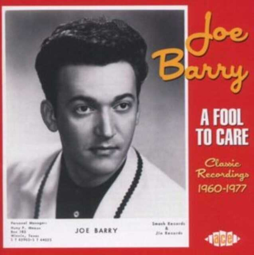 Barry Joe - A Fool To Care: Classic Recordings