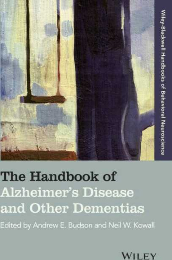 The Handbook of Alzheimer's Disease and Other Dementias
