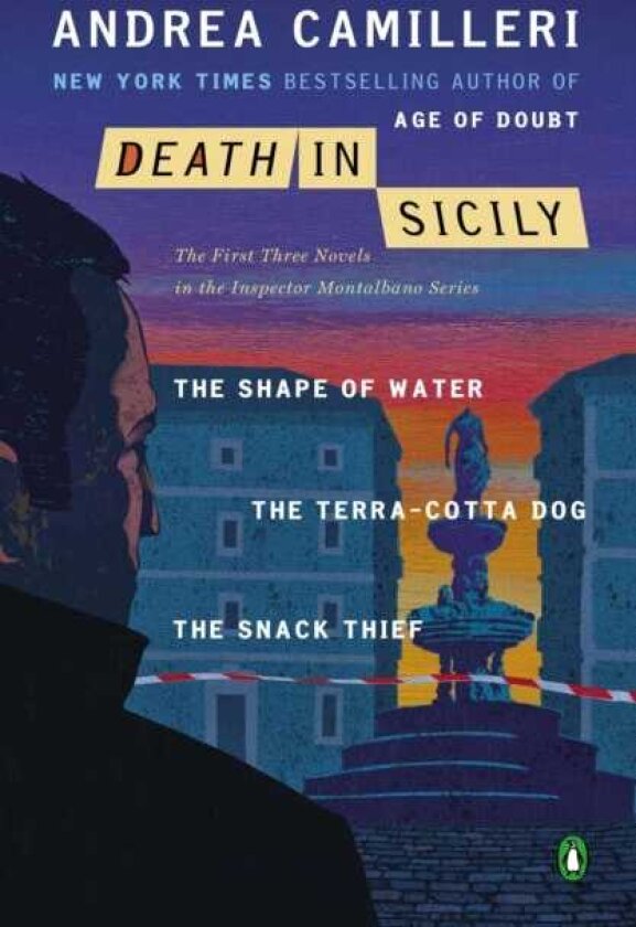Death in Sicily: The First Three Novels in the Inspector Montalbano Series: The Shape of Water; The Terra-Cotta Dog; The Snack Thief