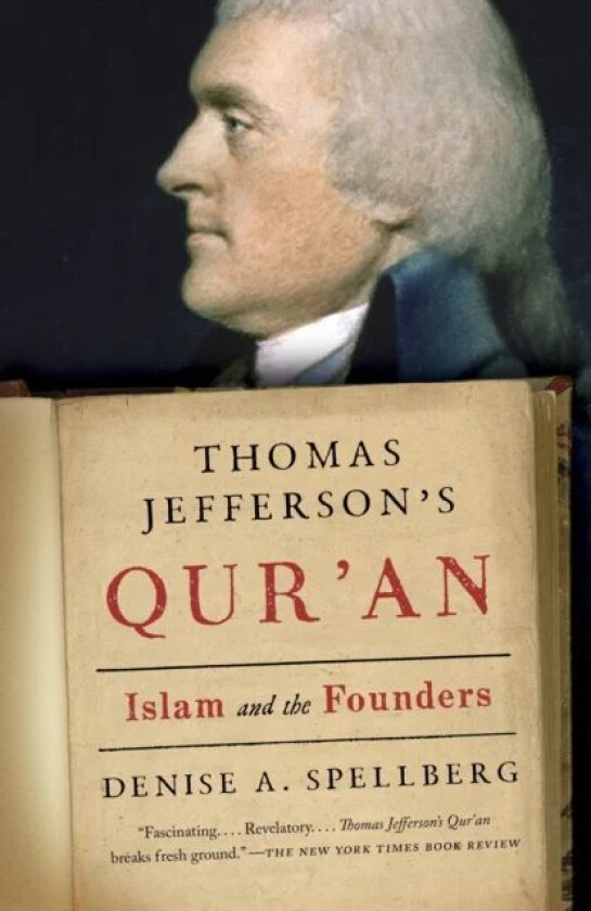 Thomas Jefferson's Qur'an av Denise Spellberg