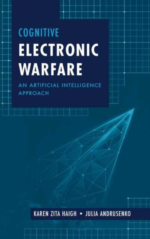 Cognitive Electronic Warfare: An Artificial Intelligence Approach