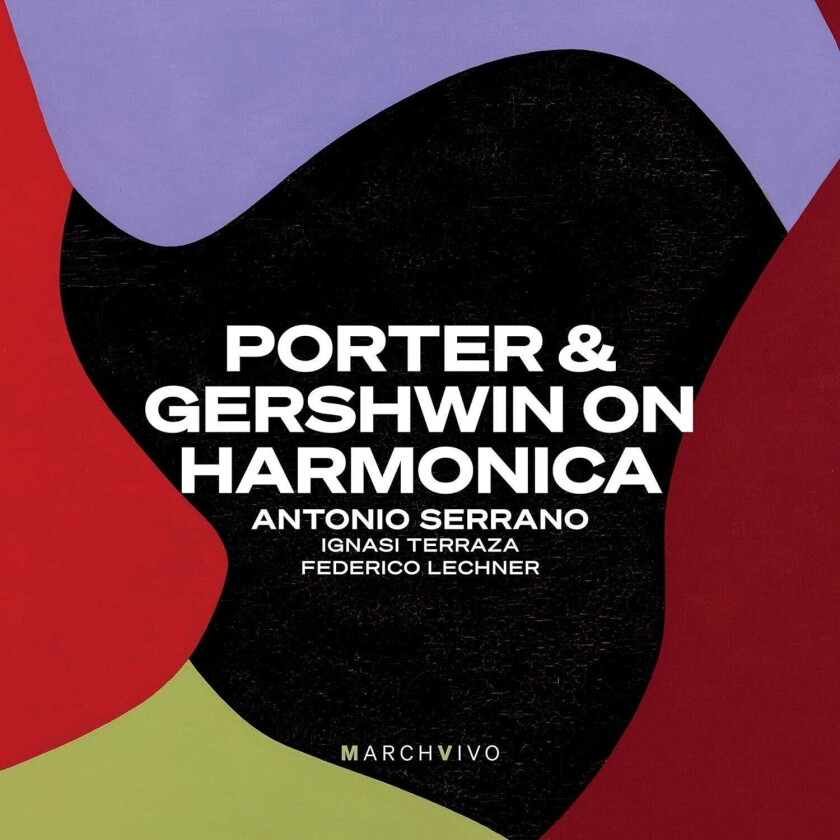 Antonio Serrano - Porter & Gershwin On Harmonica (Liv