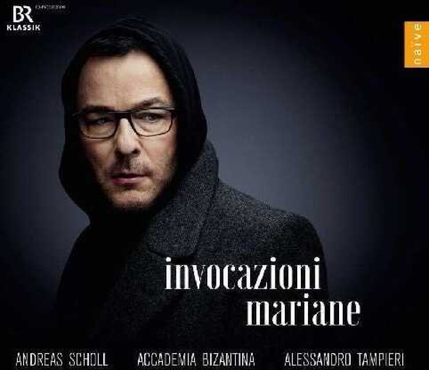 Andreas Scholl - Invocazioni Mariane