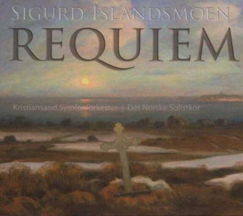 Kristiansand So/Norske Solistkor - Islandsmoen, Sigurd: Requiem