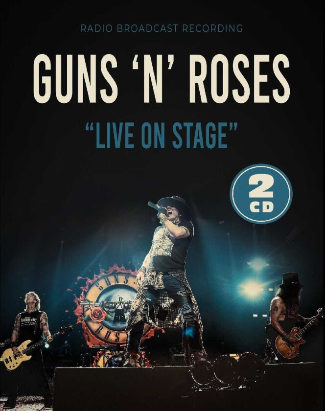 Guns N' Roses - Live On Stage