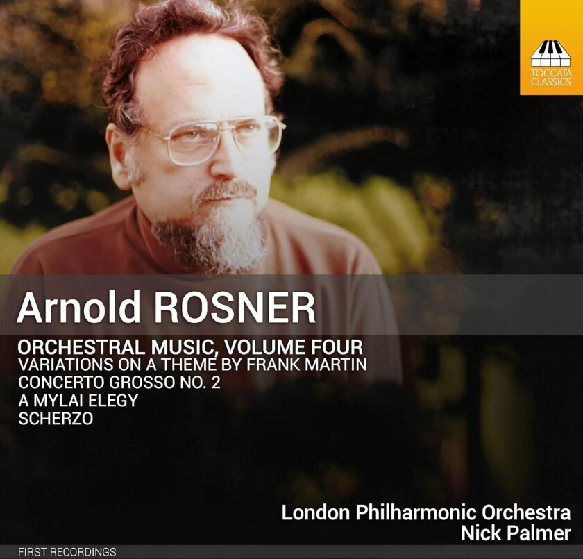 Rosner Arnold - Orchestral Music, Vol. 4