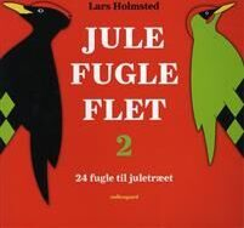 Jule Fugle Flet 2 Lars Holmsted Språk: Dansk