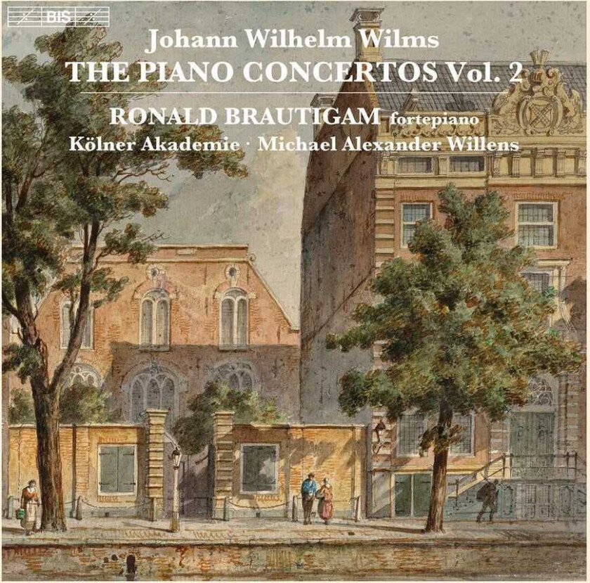Wilms Johann Wilhelm - The Piano Concertos, Vol. 2