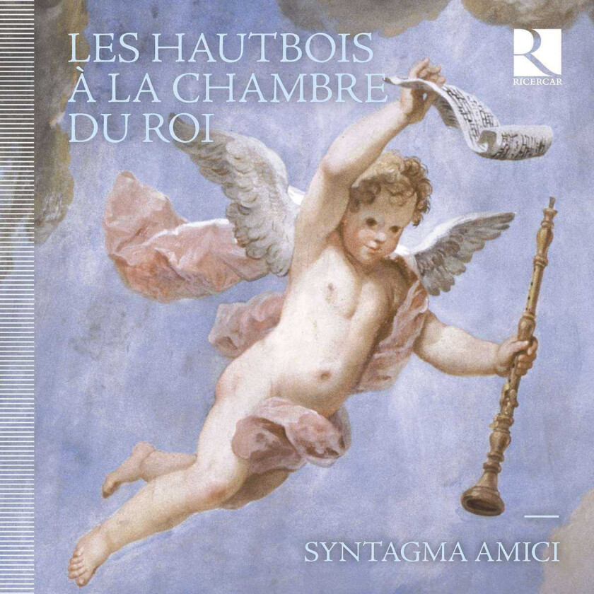 Syntagma Amici - Les Hautbois A La Chambre Du Roi