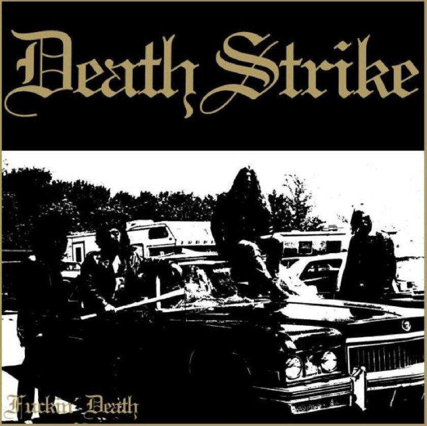 Death Strike - Fuckin' Death