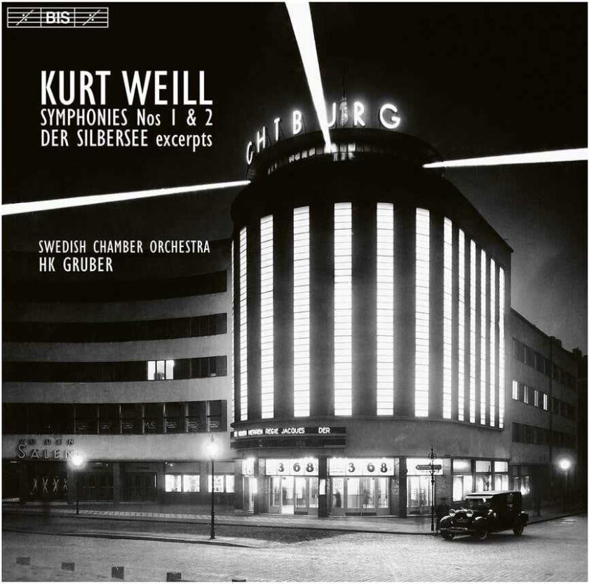 Weill Kurt - Symphonies Nos. 1 & 2 Der Silberse
