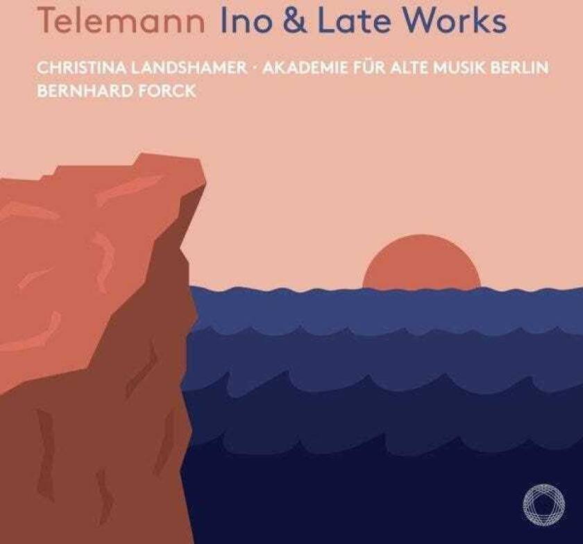 Georg Philipp Telemann - Ino & Late Works