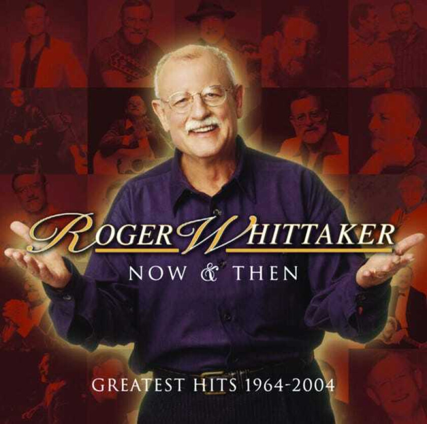 Whittaker Roger - Now And Then: 1964 - 2004