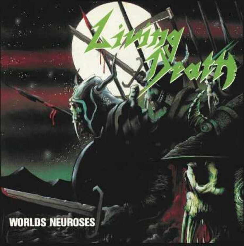 Living Death - Worlds Neuroses (Green Vinyl Lp)