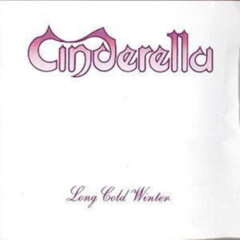 Cinderella - Long Cold Winter