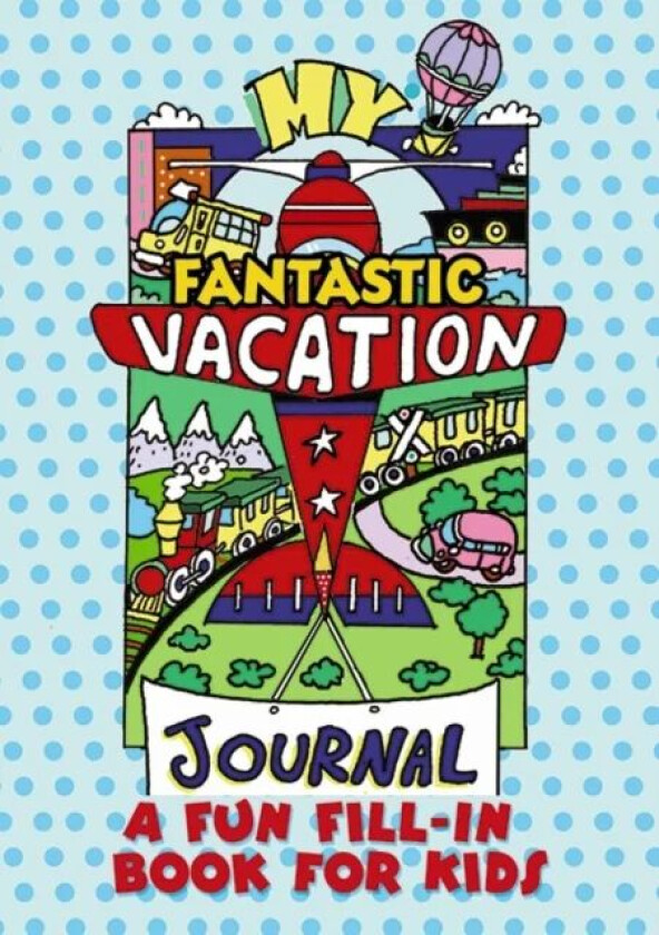 My Fantastic Vacation Journal av Diana Zourelias