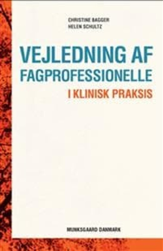 Vejledning af fagprofessionelle Helen Schultz Christine Bagger Språk: Dansk