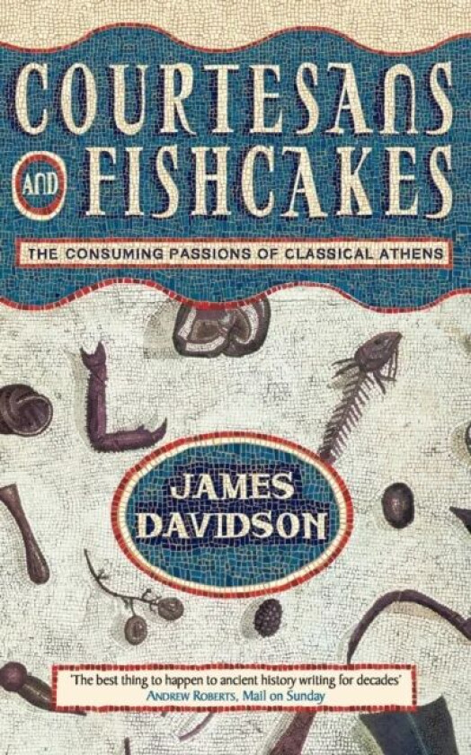 Courtesans and Fishcakes av James Davidson