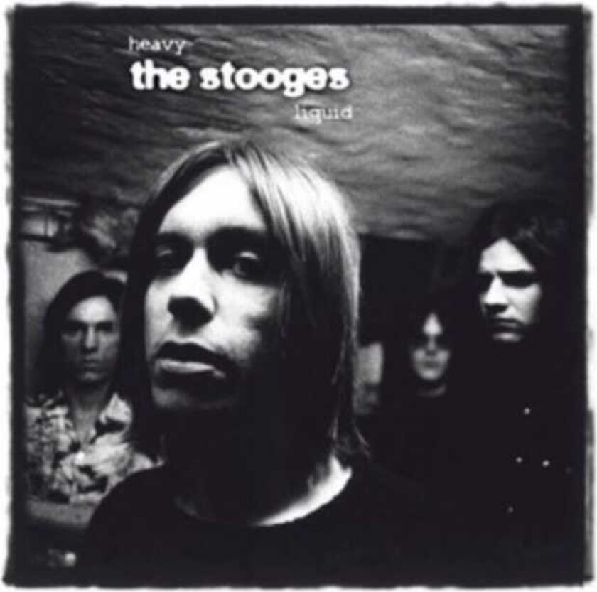 Stooges - Heavy Liquid