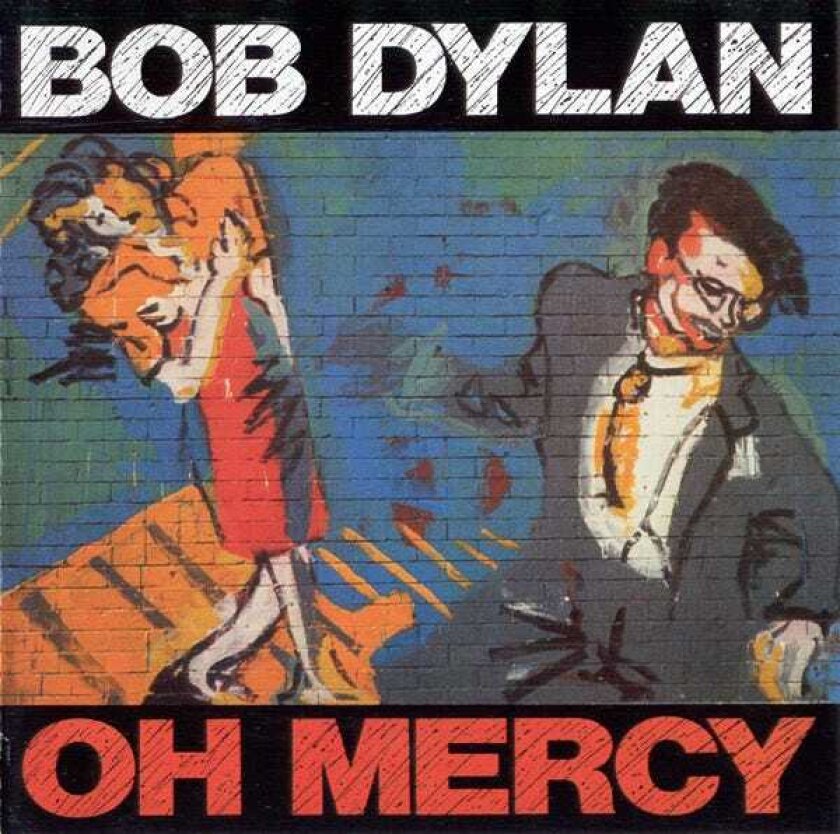 Bob Dylan- Oh Mercy (Remastered)