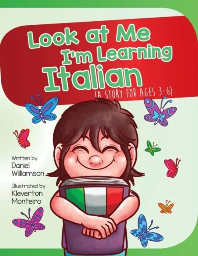 Look At Me I&#039;m Learning Italian av Daniel Williamson