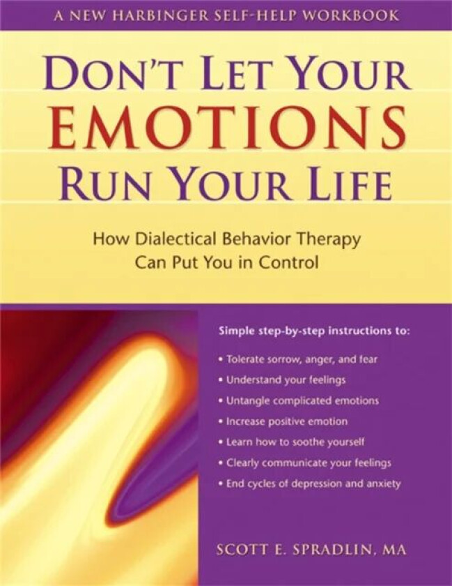Don't Let Your Emotions Run Your Life av Scott E. Spradlin
