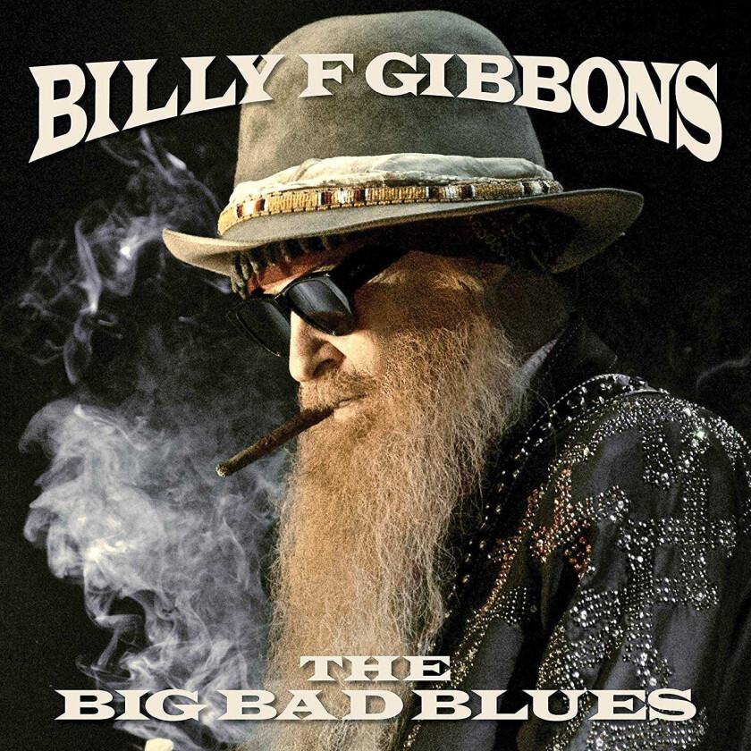Billy F Gibbons - The Big Bad Blues (Limited Translucent Blue Vinyl)