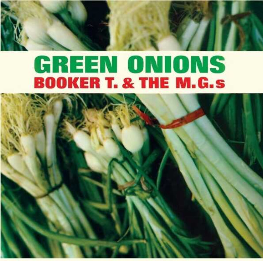 Booker T. And The M.G.'s: Green Onions (Vinyl, LP)