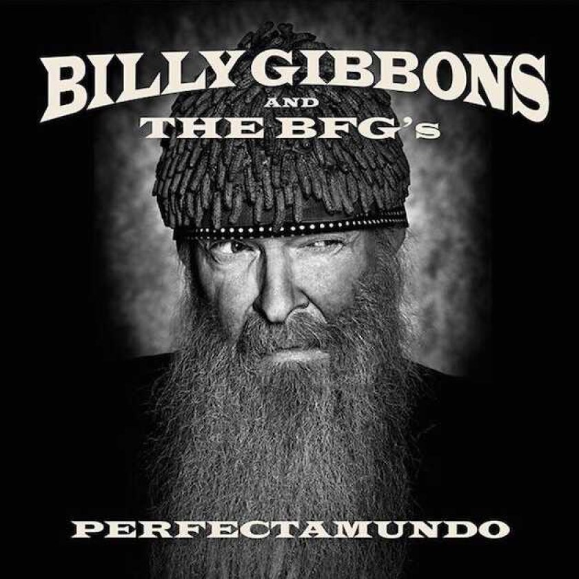 Billy F Gibbons and The BFG's - Perfectamundo