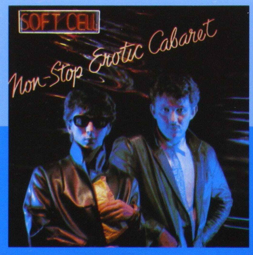 Soft Cell - Non Stop Erotic Caba