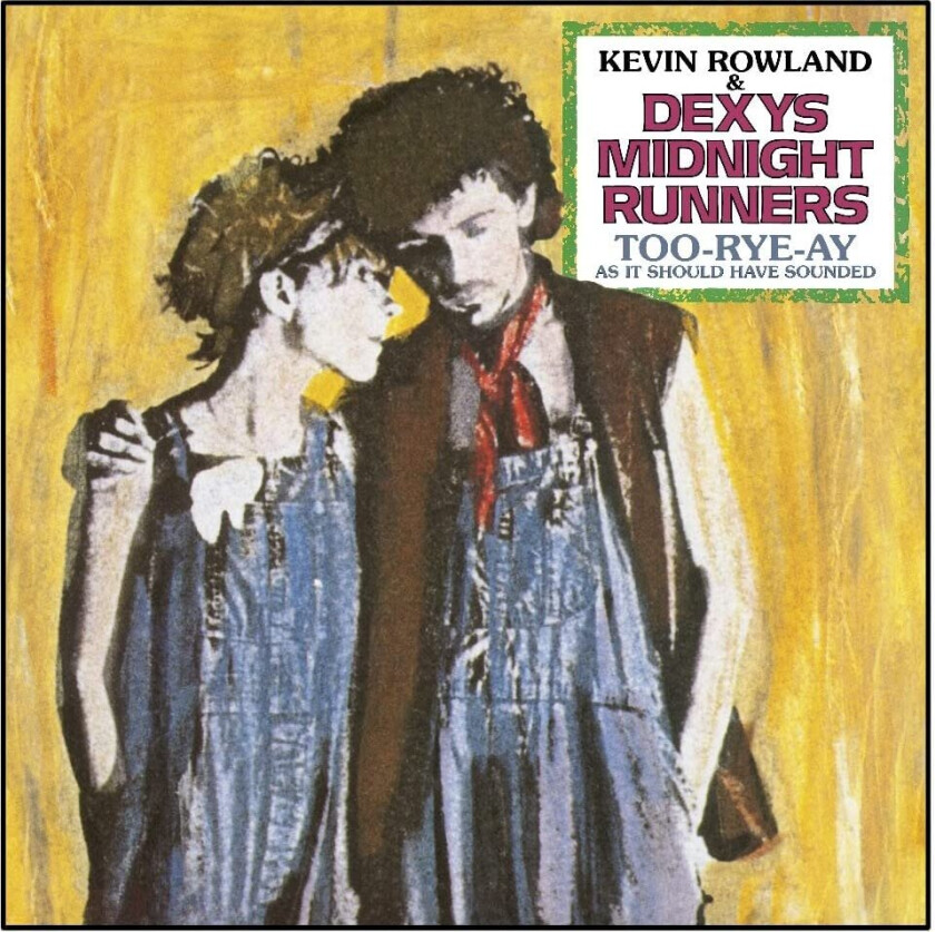 Dexys Midnight Runners Kevin Rowla - Too-Rye-Ay (40Th Anniversary Remix)