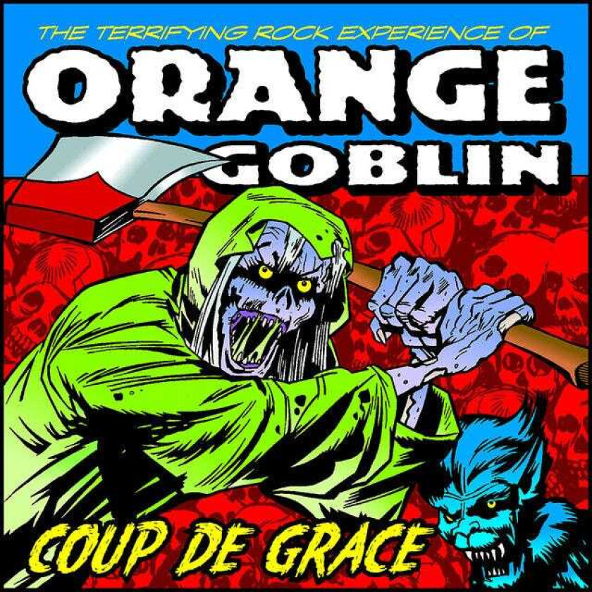 Orange Goblin - Coup De Grace (Re-Release)