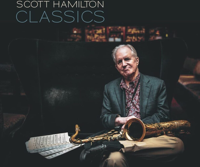 Scott Hamilton: Classics (CD)