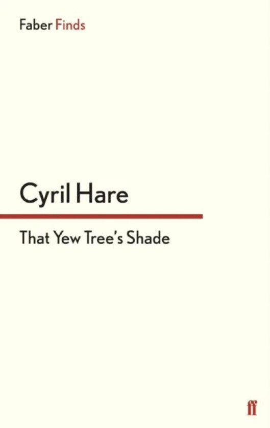 That Yew Tree's Shade av Cyril Hare