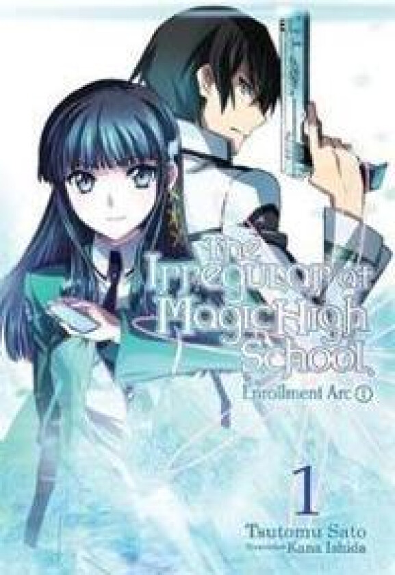 The Irregular at Magic High School, Vol. 1 (light novel) av Tsutomu Satou