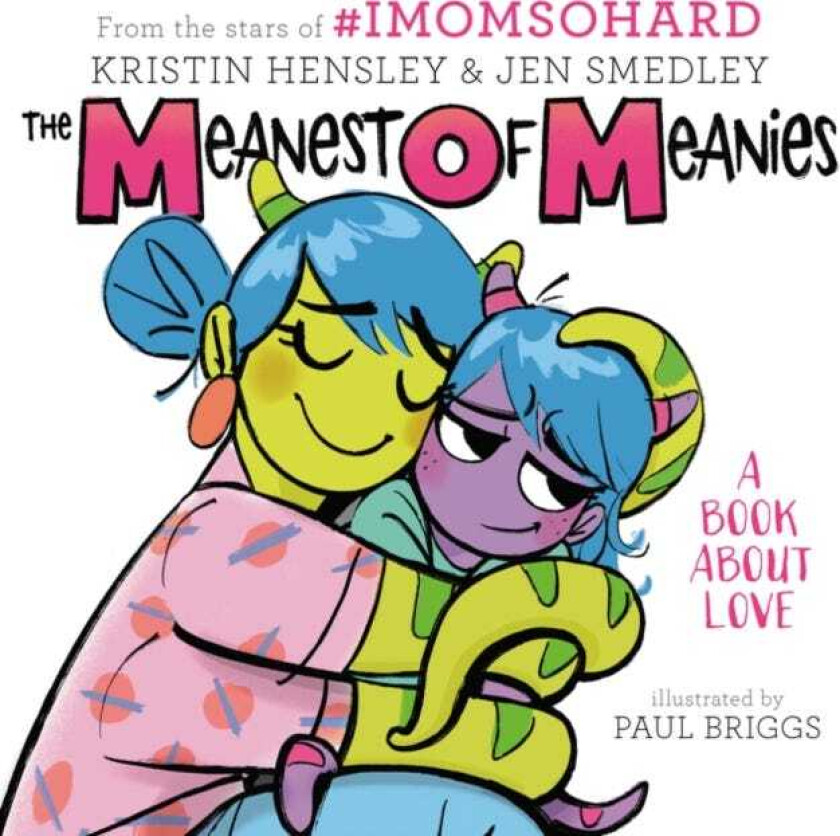 The Meanest of Meanies av Kristin Hensley, Jen Smedley