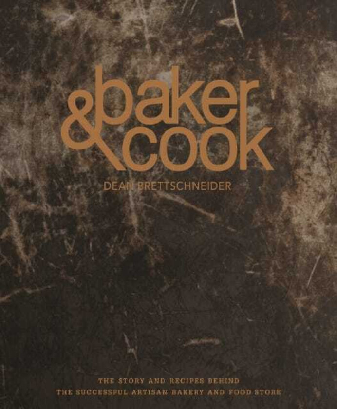 Baker & Cook av Dean Brettschneider