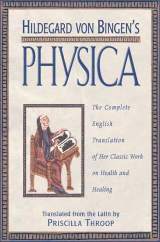 Hildegard von Bingen's Physica