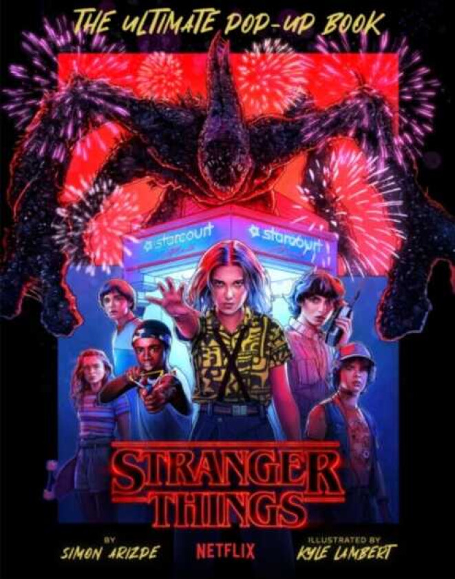 Stranger Things: The Ultimate Pop-Up Book av Simon Arizpe, Kyle Lambert