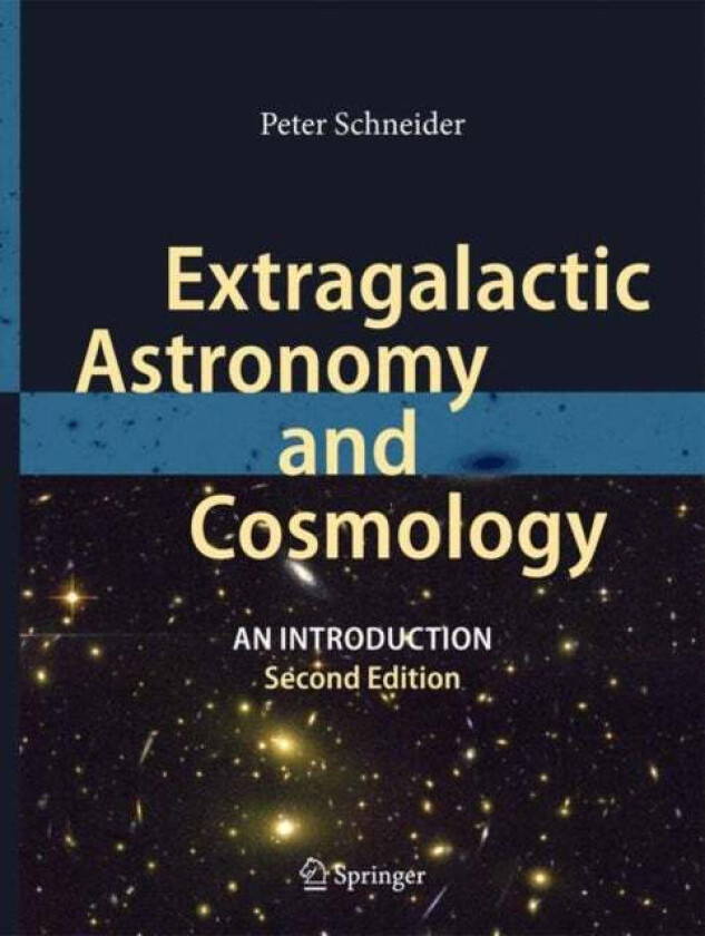 Extragalactic Astronomy and Cosmology av Peter Schneider