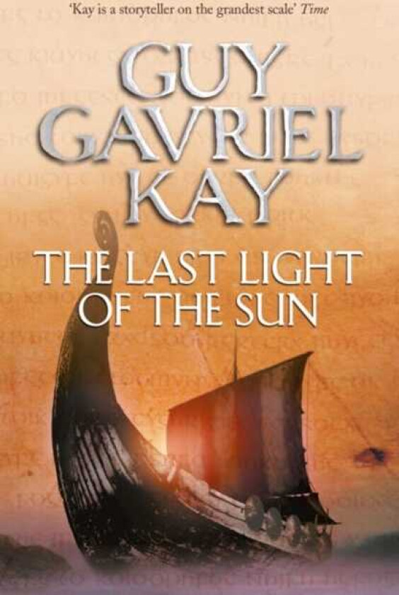 The Last Light of the Sun av Guy Gavriel Kay