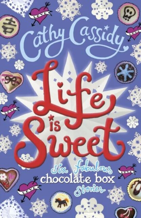 Life is Sweet: A Chocolate Box Short Story Collection av Cathy Cassidy