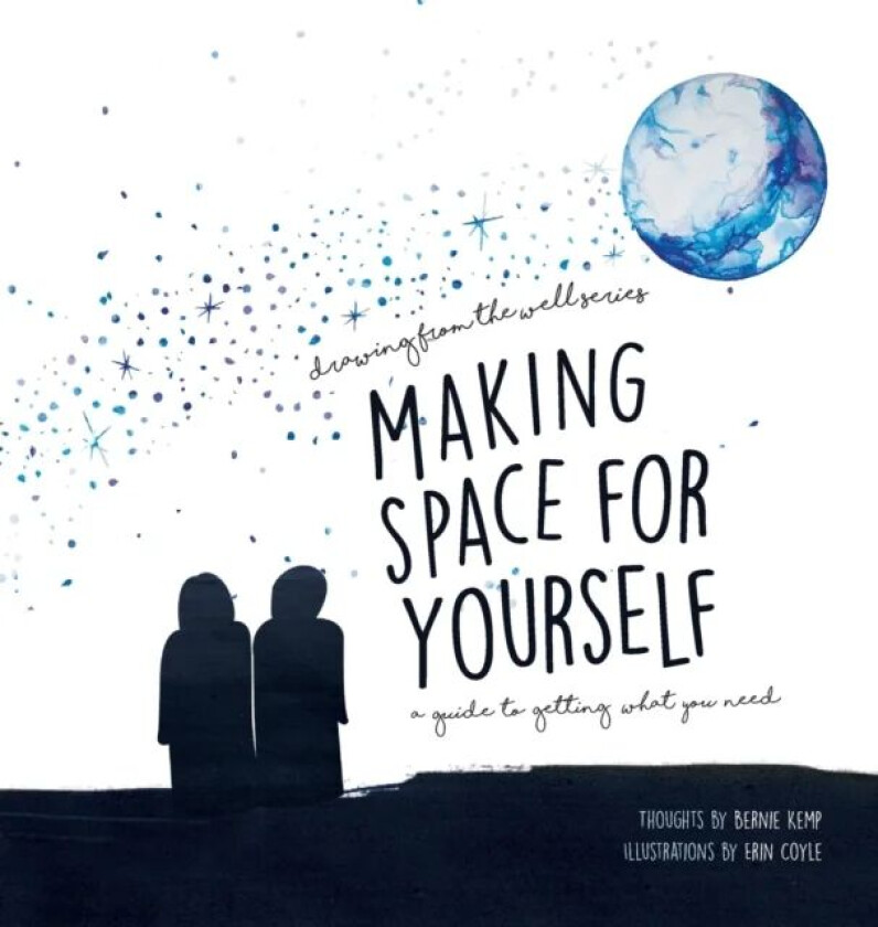 Making Space for Yourself av Bernie Kemp