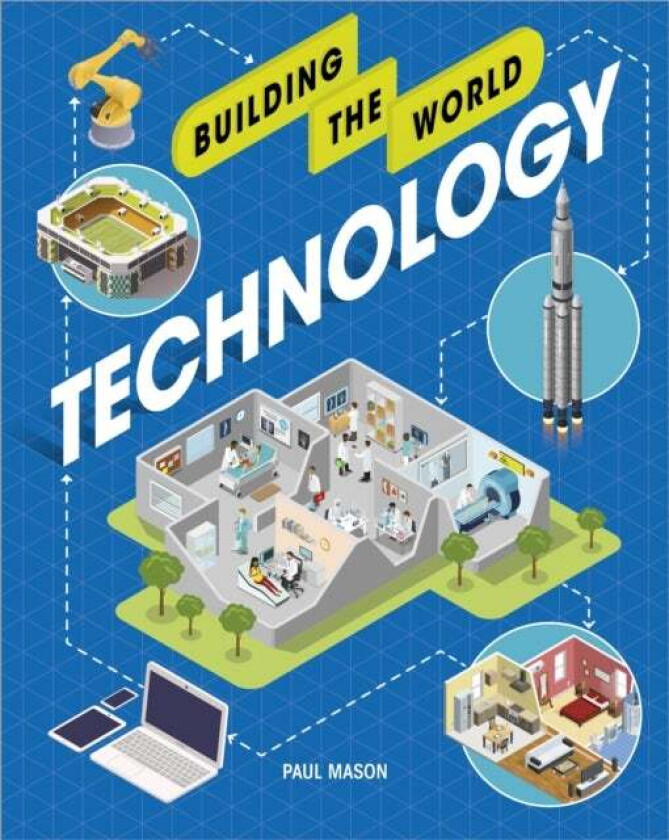 Building the World: Technology av Paul Mason