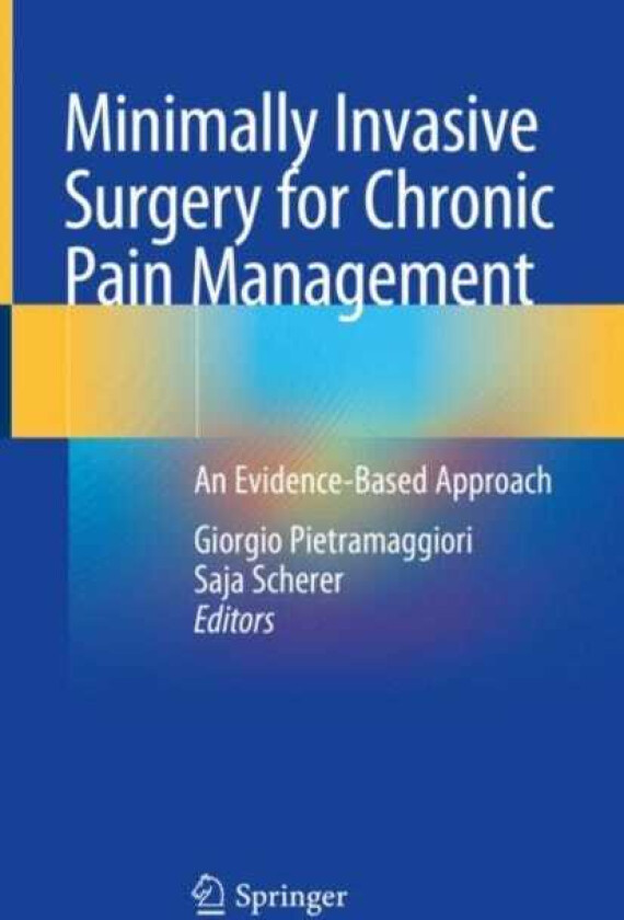 Minimally Invasive Surgery for Chronic Pain Management