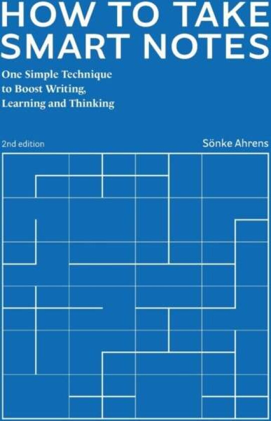 How to Take Smart Notes av Sönke Ahrens