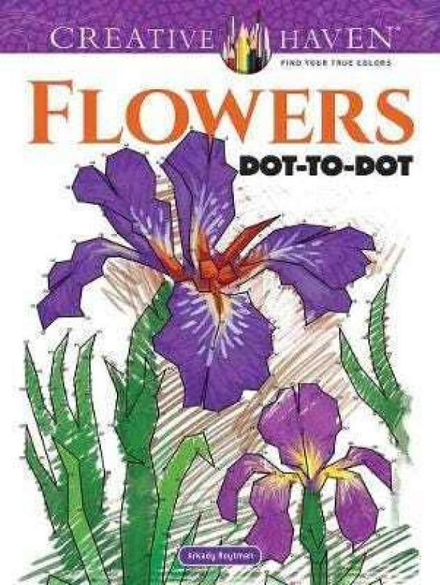 Creative Haven Flowers Dot-to-Dot av Arkady Roytman